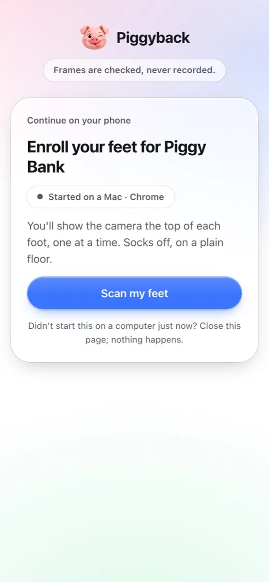 The phone after scanning the code: Enroll your feet for Piggy Bank, Started on a Mac in Chrome, and a Scan my feet button.